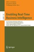 Enabling real-time business intelligence: 5th International Workshop, BIRTE 2011, held at the 37th International Conference on Very Large Databases, VLDB 2011, Seattle, WA, USA, September 2, 2011, Revised Selected Papers