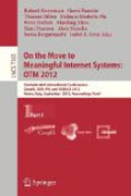 On the move to meaningful internet systems : OTM 2012: Confederated International Conferences : CoopIS, DOA-SVI, and ODBASE 2012, Rome, Italy, September 10-14, 2012. Proceedings, part I