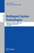 Multiagent system technologies: 10th German Conference, MATES 2012, Trier Germany, October 10-12, 2012, Proceedings