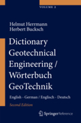 Dictionary Geotechnical Engineering/ Wörterbuch GeoTechnik: English - German/ Englisch - Deutsch