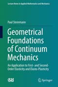 Geometrical Foundations of Continuum Mechanics: An Application to First- and Second-Order Elasticity and Elasto-Plasticity