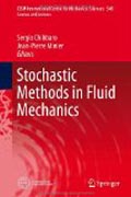 Stochastic Methods in Fluids Mechanics