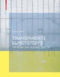 Transparente kunststoffe: entwurf und technologie