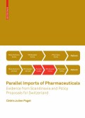 Parallel imports of pharmaceuticals: evidence from Scandinavia and policy proposals for Switzerland