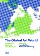 The Global Art World: Audiences, Markets, and Museums