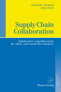 Supply chain collaboration: kollaborative logistikkonzepte fürthird- und fourth-tier-zulieferer