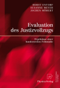 Evaluation des justizvollzugs: ergebnisse einer bundesweiten feldstudie