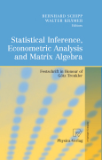 Statistical inference, econometric analysis and matrix algebra: festschrift in honour of Götz Trenkler