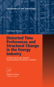 Distorted time preferences and structural change in the energy industry: sustainability and innovation