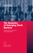 The dynamics of emerging stock markets: empirical assessments and implications