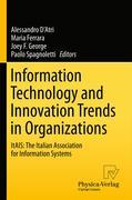 Information technology and innovation trends in organizations: ITAIS : the Italian association for information systems