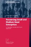 Resourcing small and medium sized enterprises: a financial growth life cycle approach