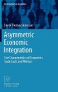 Asymmetric economic integration: size characteristics of economies, trade costs and welfare
