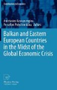 Balkan and eastern European countries in the midst of the global economic crisis