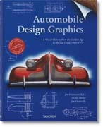 Automobile design graphics: a visual history from the Golden Age to the gas crisis 1900-1973