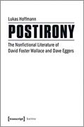 Postirony: the nonfictional literature of David Foster Wallace and Dave Eggers