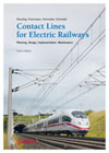 Contact Lines for Electric Railways: Planning, Design, Implementation, Maintenance