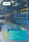 Communication Networks in Automation: Bus Systems. Components. Configuration and Management. Protocols. Security