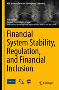 Financial System Stability, Regulation, and Financial Inclusion