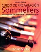 Curso de preparación para Sommeliers: Una introducción a los vinos, cervezas y destilados del mundo
