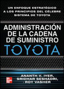 Administración de la cadena de suministro Toyota: un enfoque estratégico
