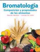 Bromatología: composición y propiedades de los alimentos