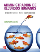 Administración de recursos humanos: el capital humano de las organizaciones