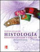 Texto atlas de histología, biología celular y tisular