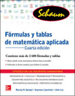 Fórmulas y tablas de matemática aplicada: contiene más de 2.400 fórmulas y tablas