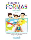 Figuras y Formas. Nivel Elemental: Programa para el desarrollo de la percepción visual y el aprestamiento preescolar: corporal, objetal y gráfico