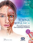 Toxina Botulínica: Procedimientos en Dermatología Estética