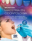 Maestría en Odontología: Odontología Restauradora, Odontopediatría y Ortodoncia