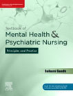 Textbook of Mental Health and Psychiatric Nursing: Principles and Practice