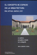 El concepto de espacio en la arquitectura palatina andalusí: un análisis perceptivo a través de la infografía