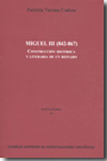 Miguel III (842-867): construcción histórica y literaria de un reinado