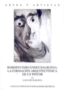 Roberto Fernández Balbuena: la formación arquitectónica de un pintor