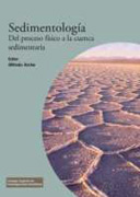 Sedimentología: del proceso físico a la cuenca sedimentaria