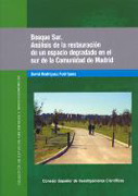 Bosque sur: análisis de la restauración de un espacio degradado en el sur de la Comunidad de Madrid