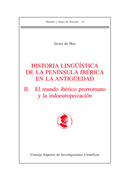 Historia lingüistica de la Península Ibérica en la antigüedad v. II El mundo ibérico prerromano y la indoeuropeización