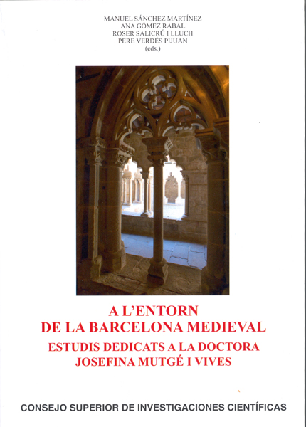 A lentorn de la Barcelona medieval: Estudis dedicats a la doctora Josefina Mutgé i Vives