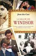 La saga de los Windsor: la pompa y el esplendor de una de las familias reales más emblemáticas de todos los tiempos