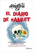 El diario de Hamlet: la historia del príncipe danés contada por el mismo