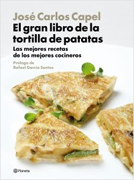 El gran libro de la tortilla de patatas: las mejores recetas por los mejores cocineros