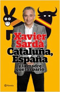 Cataluña, España y la madre que las parió