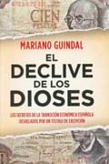 El declive de los dioses: los secretos de la Transición económica española desvelados por un testigo de excepción