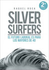 Silver surfers: El futuro laboral es para los mayores de 40