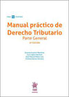 Manual práctico de Derecho Tributario: Parte general