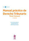 Manual práctico de Derecho Tributario: Parte General