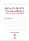 Protección de datos: Estudio conforme al Esquema de Certificación de Delegados de Protección de Datos (AEPD-DPD)
