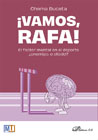 ¡Vamos, Rafa!: El factor mental en el deporte ¿enemigo, o aliado?
